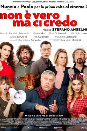 Non e' vero... ma ci credo!'s Poster