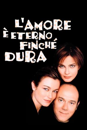 L'amore e' eterno finche' dura's Poster