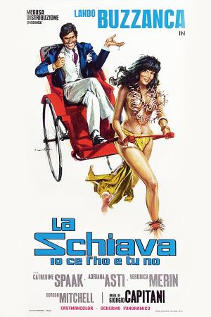 La schiava io ce l'ho e tu no's Poster