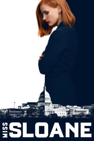 Miss Sloane - Giochi di potere's Poster