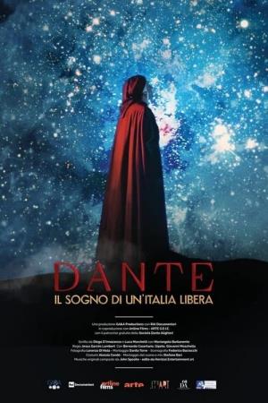 Dante, il sogno di un'Italia libera's Poster