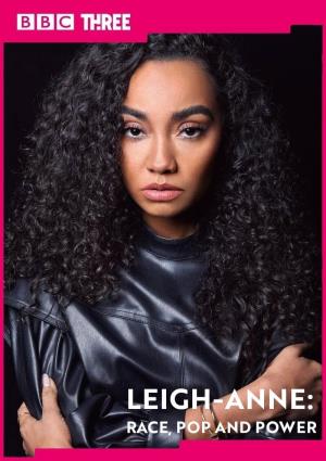 Leigh-Anne: Race, Pop and Power's Poster