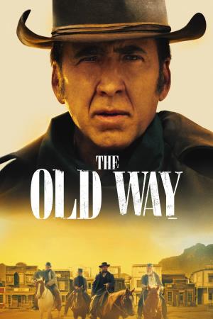 The Old Way's Poster