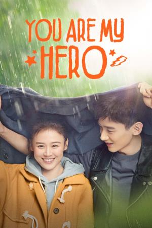 You Are My Hero's Poster