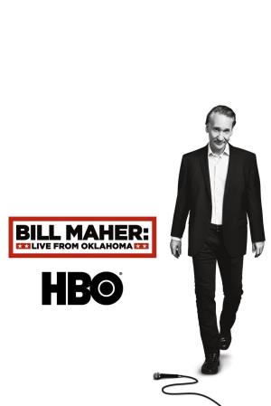 Bill Maher: Live From Oklahoma's Poster