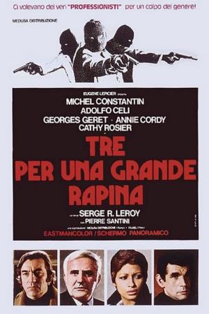 Tre per una grande rapina's Poster