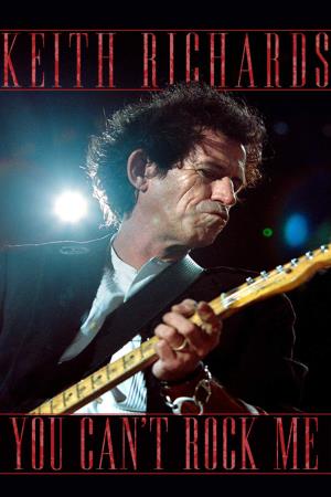 Keith Richards - You Can't Rock Me's Poster
