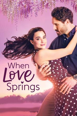 When Love Springs's Poster
