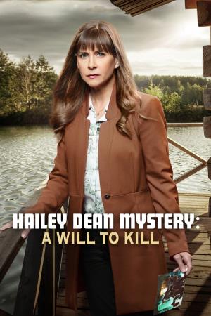 Hailey Dean Mystery: A Will to Kill's Poster