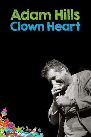 Adam Hills: Clown Heart's Poster