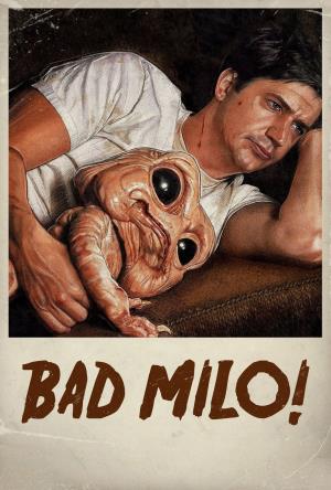 Bad Milo!'s Poster