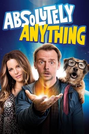 Absolutely Anything's Poster