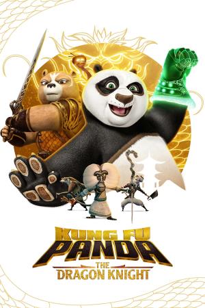 Kung Fu Panda: The Dragon Knight's Poster
