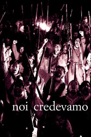 Noi credevamo's Poster