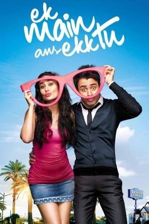 Ek Main Aur Ek Tu's Poster