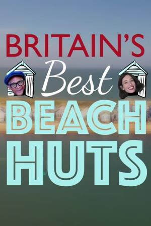 Britain's Best Beach Huts's Poster