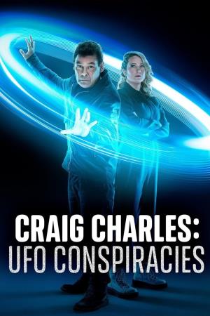 Craig Charles: UFO Conspiracies's Poster