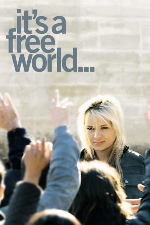 In questo mondo libero...'s Poster