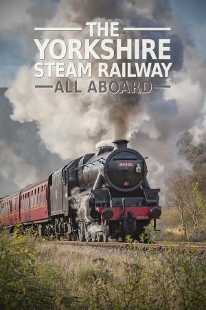 The Yorkshire Steam Railway All Aboard's Poster