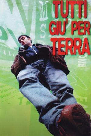 Tutti giu' per terra's Poster