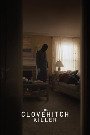 The Clovehitch Killer's Poster