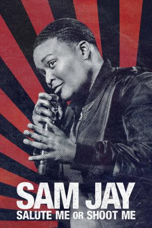Sam Jay: Salute Me Or Shoot Me's Poster