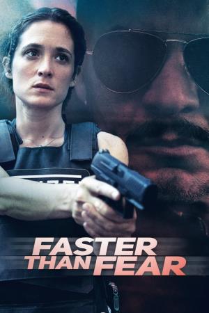 Faster Than Fear's Poster
