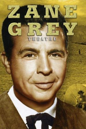 Zane Grey Theatre's Poster