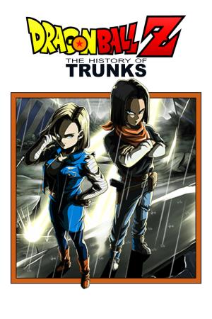 Dragon Ball Z: La storia di Trunks's Poster