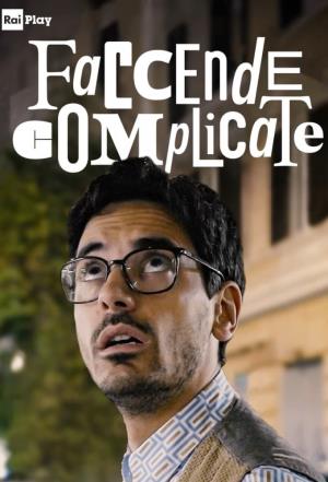 Faccende complicate's Poster