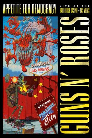 Guns N' Roses: Appetite for Democracy's Poster