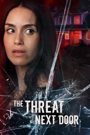The Threat Next Door's Poster