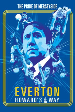 Everton Howard's Way's Poster
