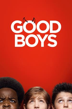 Good Boys - Quei cattivi ragazzi's Poster