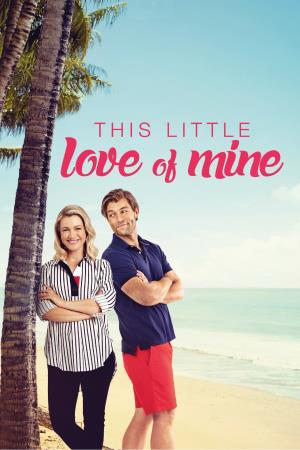 This Little Love Of Mine's Poster
