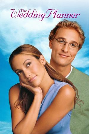 The Wedding Planner - Prima o poi mi sposo's Poster