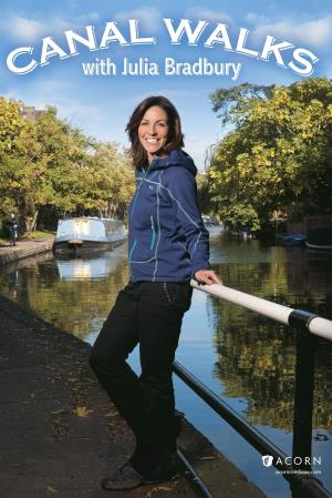 Canal Walks with Julia Bradbury's Poster