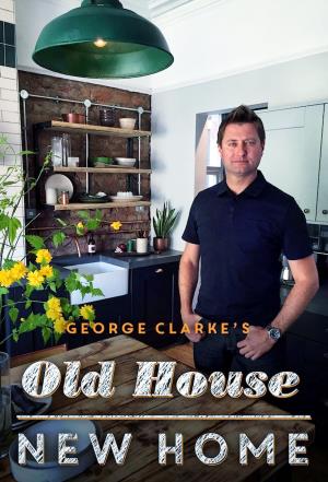 George Clarke's Old House, New's Poster