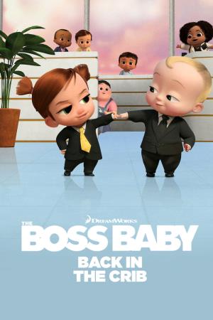 Boss Baby: Back in the Crib's Poster