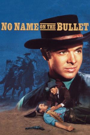 No Name on the Bullet's Poster