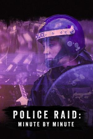 Police Raid: Minute by Minute's Poster