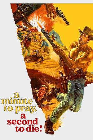 A Minute to Pray, A Second to Die's Poster