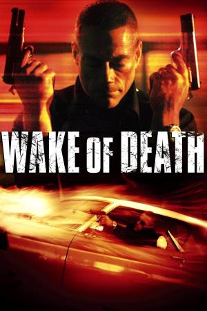 Wake of Death - Scia di morte's Poster