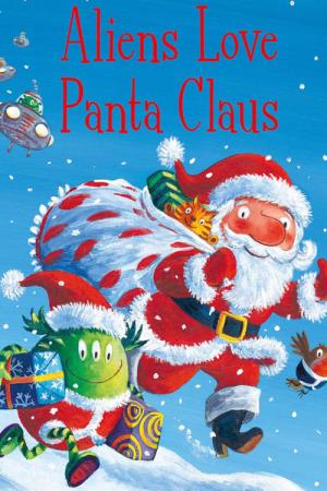 Aliens Love Underpants And Panta Claus's Poster