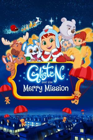 Glisten And The Merry Mission's Poster