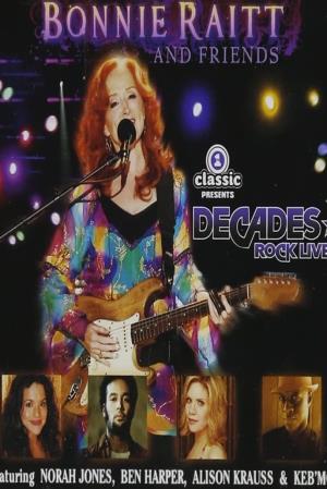 Decades Rock: Bonnie Raitt & Friends's Poster