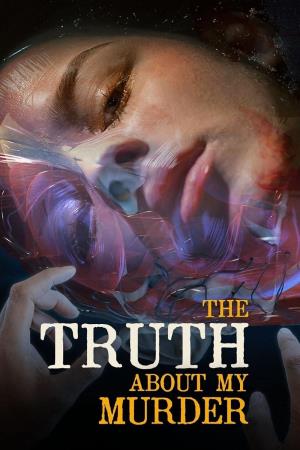 The Truth About My Murder's Poster