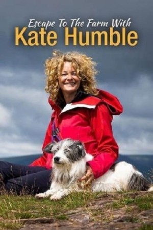 Escape to the Farm with Kate...'s Poster