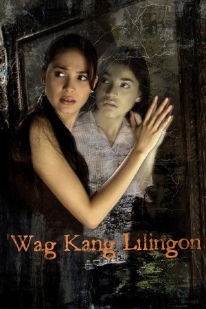 WAG KANG LILINGON's Poster