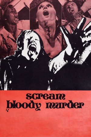 Scream Bloody Murder's Poster